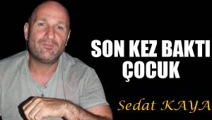 SON KEZ BAKTI ÇOCUK
