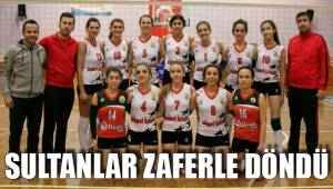 SULTANLAR ZAFERLE DÖNDÜ