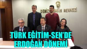 TÜRK EĞİTİM-SEN’DE ERDOĞAN DÖNEMİ