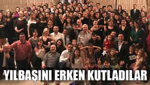 YILBAŞINI ERKEN KUTLADILAR