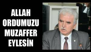 ALLAH ORDUMUZU MUZAFFER EYLESİN
