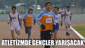 ATLETİZMDE GENÇLER YARIŞACAK