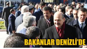 BAKANLAR DENİZLİ’DE
