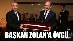 BAŞKAN OSMAN ZOLAN'A ÖVGÜ