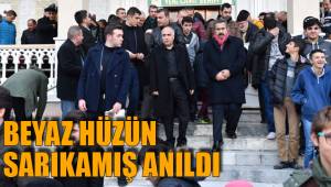 BEYAZ HÜZÜN SARIKAMIŞ ANILDI