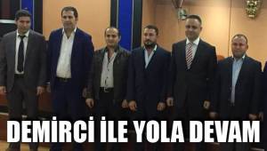 DEMİRCİ İLE YOLA DEVAM