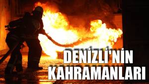 DENİZLİ'NİN KAHRAMANLARI