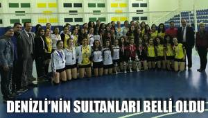 DENİZLİ’NİN SULTANLARI BELLİ OLDU