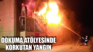DOKUMA ATÖLYESİNDE YANGIN