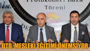 DTO, MESLEKİ EĞİTİMİ ÖNEMSİYOR