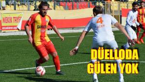 DÜELLODA GÜLEN YOK