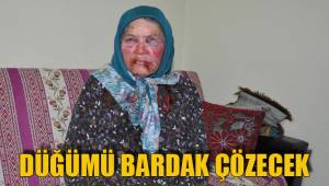 DÜĞÜMÜ BARDAK ÇÖZECEK