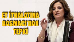 ET İTHALATINA BASMACI’DAN TEPKİ