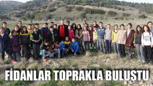 FİDANLAR TOPRAKLA BULUŞTU
