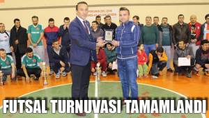 FUTSAL TURNUVASI TAMAMLANDI
