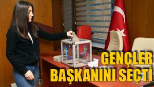 GENÇLER BAŞKANINI SEÇTİ