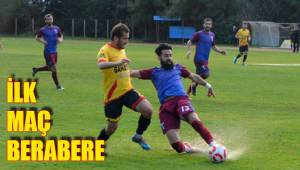 İLK MAÇ BERABERE
