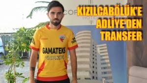 KIZILCABÖLÜK’E ADLİYE’DEN TRANSFER