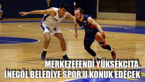 MERKEZEFENDİ YÜKSEKÇITA, İNEGÖL BELEDİYE SPOR’U KONUK EDECEK