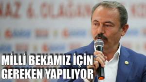 MİLLİ BEKAMIZ İÇİN GEREKEN YAPILIYOR