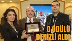 O ÖDÜLÜ DENİZLİ ALDI