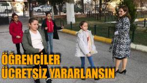 ÖĞRENCİLER ÜCRETSİZ YARARLANSIN