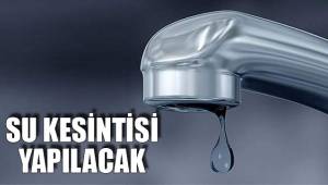 SU KESİNTİSİ YAPILACAK