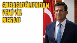 SUBAŞIOĞLU’NDAN YENİ YIL MESAJI