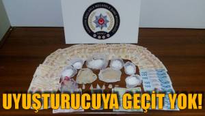 UYUŞTURUCUYA 2018 YILINDA DA GEÇİT YOK!