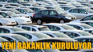 YENİ BAKANLIK KURULUYOR