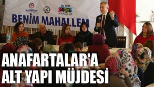 ANAFARTALAR'A ALT YAPI MÜJDESİ