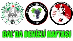 BAL’DA DENİZLİ HAFTASI