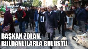 BAŞKAN ZOLAN, BULDANLILARLA BULUŞTU