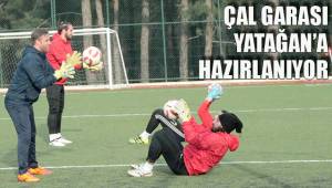 ÇAL GARASI YATAĞAN’A HAZIRLANIYOR