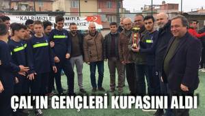 ÇAL’IN GENÇLERİ KUPASINI ALDI