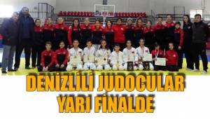 DENİZLİLİ JUDOCULAR YARI FİNALDE