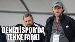 DENİZLİSPOR'DA TEKKE FARKI