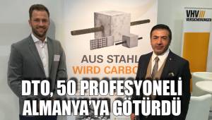 DTO, 50 PROFESYONELİ ALMANYA’YA GÖTÜRDÜ