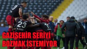 GAZİŞEHİR SERİYİ BOZMAK İSTEMİYOR