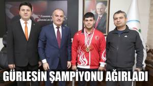GÜRLESİN ŞAMPİYONU AĞIRLADI