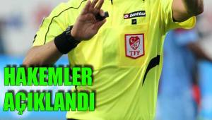 HAKEMLER AÇIKLANDI