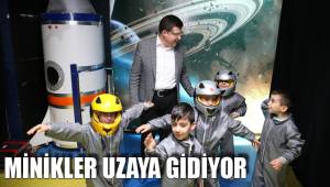 MERKEZEFENDİLİ MİNİKLER UZAYA GİDİYOR