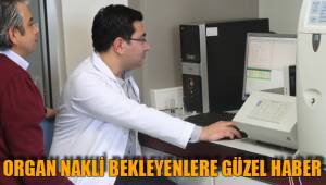 ORGAN NAKLİ BEKLEYENLERE GÜZEL HABER