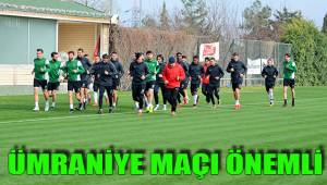 ÜMRANİYE MAÇI ÖNEMLİ