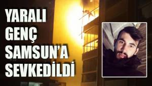 YARALI GENÇ SAMSUN’A SEVKEDİLDİ