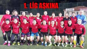 1. LİG AŞKINA