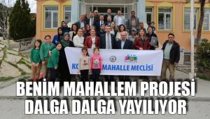 BENİM MAHALLEM PROJESİ DALGA DALGA YAYILIYOR