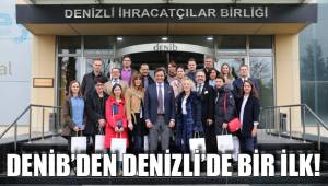 DENİB’DEN DENİZLİ’DE BİR İLK