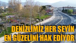 DENİZLİMİZ HER ŞEYİN EN GÜZELİNİ HAK EDİYOR