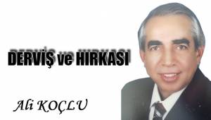 DERVİŞ ve HIRKASI
